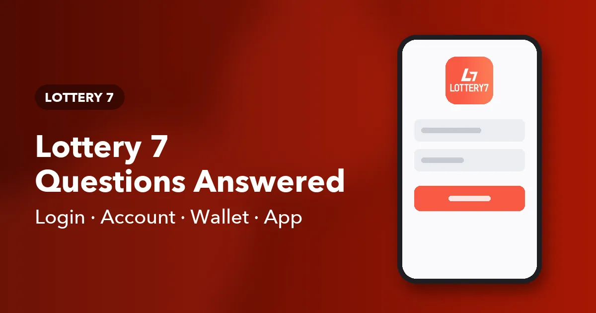 Banner for the Lottery 7 FAQ covering login, account, wallet and app questions